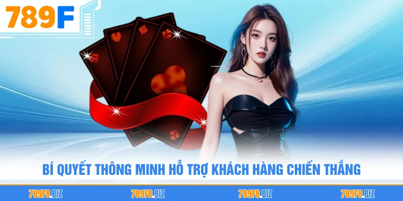 Bí quyết thông minh hỗ trợ khách hàng chiến thắng 