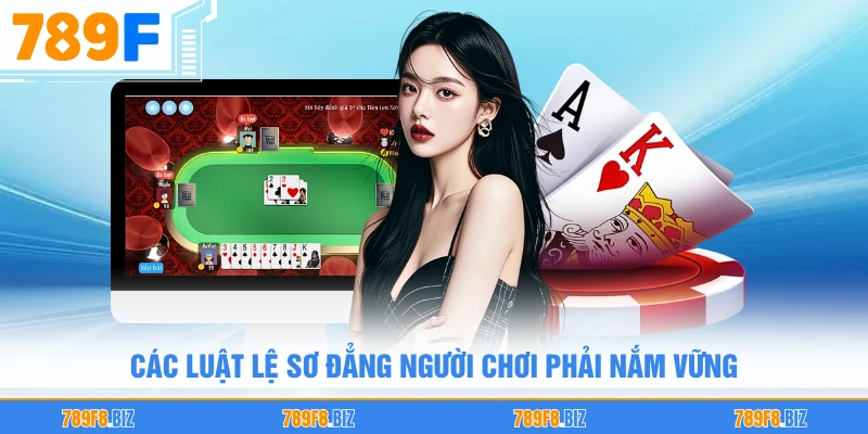Các luật lệ sơ đẳng người chơi phải nắm vững