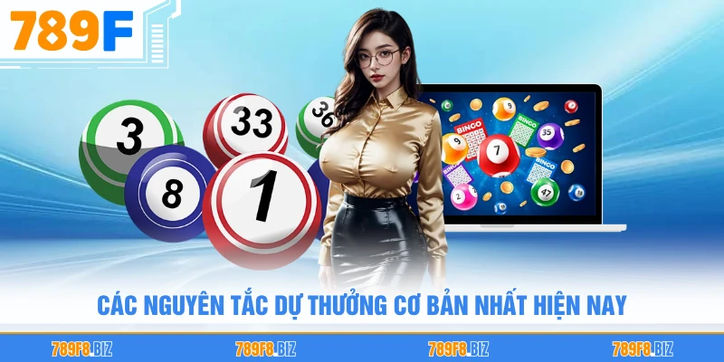 Các nguyên tắc dự thưởng cơ bản nhất hiện nay