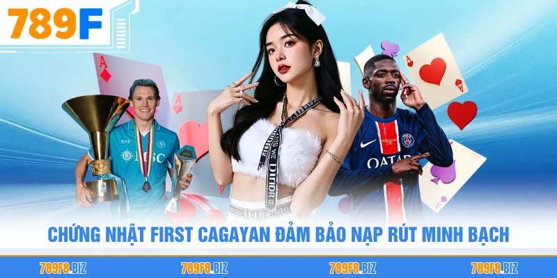 Chứng nhật First Cagayan đảm bảo nạp rút minh bạch