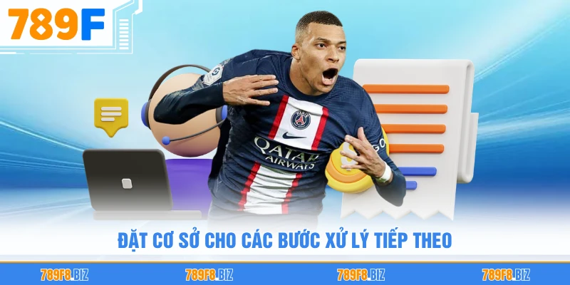 Đặt cơ sở cho các bước xử lý tiếp theo