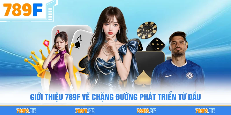Giới thiệu 789F về chặng đường phát triển từ đầu