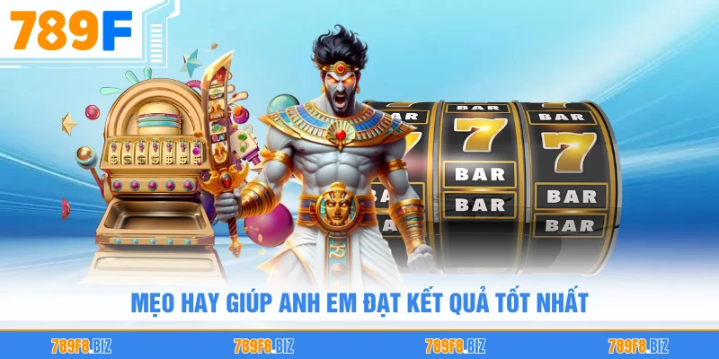 Mẹo hay giúp anh em đạt kết quả tốt nhất