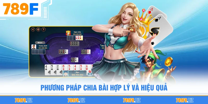 Phương pháp chia bài hợp lý và hiệu quả