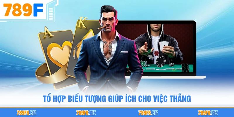 Tổ hợp biểu tượng giúp ích cho việc thắng