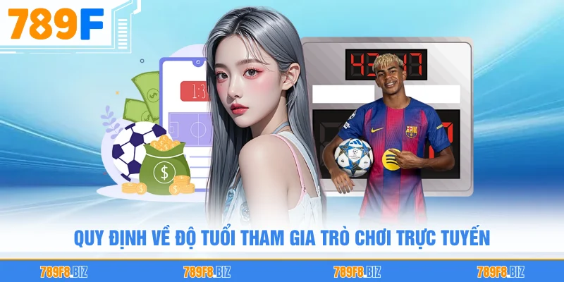 Quy định về độ tuổi tham gia trò chơi trực tuyến