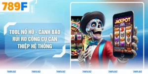 Tool Nổ Hũ - Cảnh Báo Rủi Ro Công Cụ Can Thiệp Hệ Thống